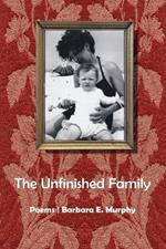 The Unfinished Family