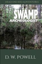 Swamp Archeologist