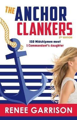 The Anchor Clankers - Renee Garrison - cover