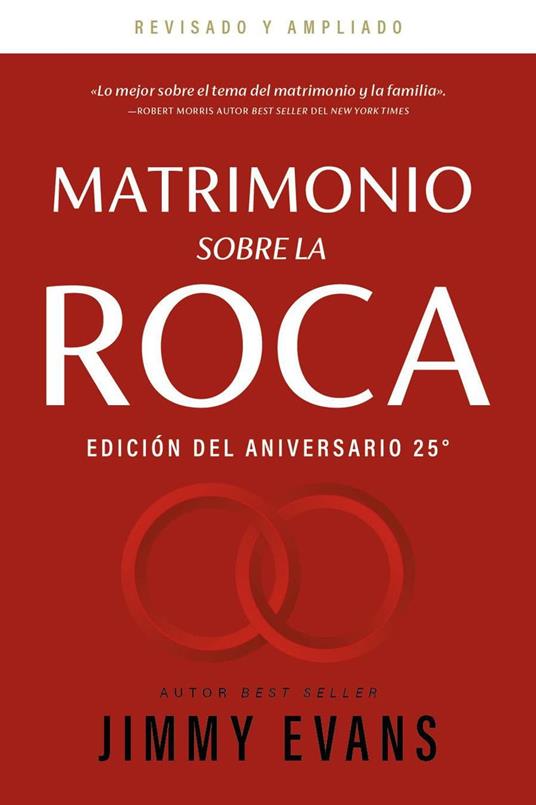 Matrimonio sobre la Roca Edición del Aniversario 25°