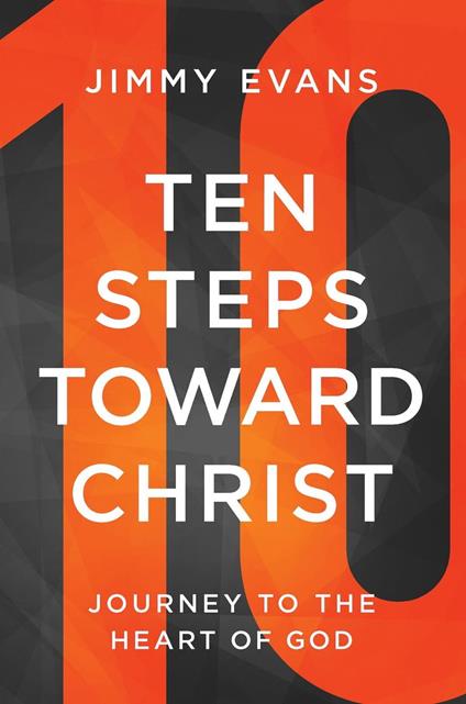 Ten Steps Toward Christ