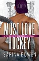 Must Love Hockey - Sarina Bowen - cover