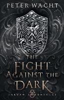 The Fight Against the Dark - Peter Wacht - cover