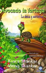 Avocado la Tortuga: La única y auténtica