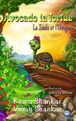 Avocado la Tortue: La Seule et l’Unique