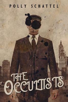 The Occultists - Polly Schattel - cover