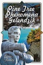 Pine Tree Phenomena: Gelendzik