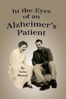 In the Eyes of an Alzheimer's Patient - Gene Damm - cover