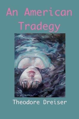 An American Tragedy - Theodore Dreiser - cover