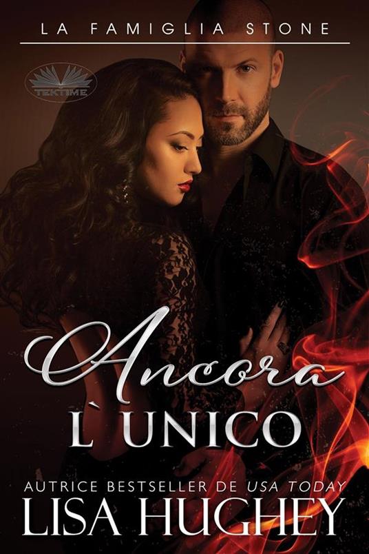 Ancora L'Unico - Lisa Hughey,Patrizia Barrera - ebook