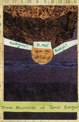 Everyone's Alone Tonight - James Benger,Jason Baldinger - cover