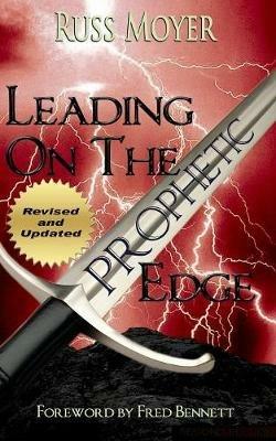 Leading on the Prophetic Edge - Russ Moyer - cover