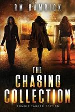 The Chasing Collection: Zombie Tagger Edition