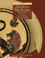 Ancient Methone, 2003-2013 (2 volume set): Excavations by Matthaios Bessios, Athena Athanassiadou, and Konstantinos Noulas