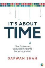 It's About TIME: How Businesses Can Save the World (One Worker at a Time)