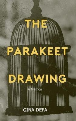 The Parakeet Drawing: You Are Worthy - Gina Defa - cover