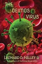 The Deimos Virus: Predators of Darkness Series: Book Five
