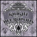 Knight of the Necropolis, The