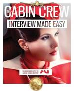 The Cabin Crew Interview Workbook - 2018: The Ultimate Step by Step Blueprint to Acing the Flight Attendant Interview