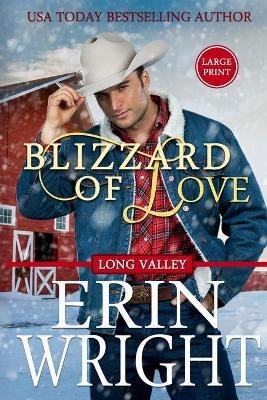 Blizzard of Love: A Christmas Holiday Western Romance (Large Print) - Erin Wright - cover