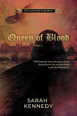 Queen of Blood - Sarah Kennedy - cover