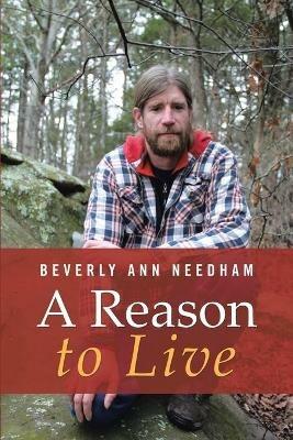 A Reason to Live - Beverly Ann Needham - cover