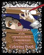 Vampires of the Paper Flower Consortium Coloring Book: A Very Abridged History