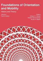 Foundations of Orientation and Mobility, Volume I