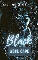 Black Wool Cape - Alison Carb Sussman - cover
