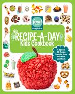 Food Network Magazine Recipe-a-Day Kids Cookbook 35-Recipe Sampler!