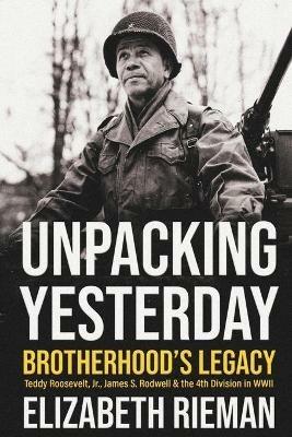 Unpacking Yesterday: Brotherhood's Legacy - Elizabeth Rieman - cover