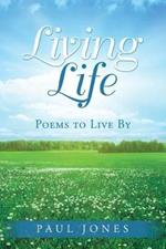 Living Life: Poems to Live By