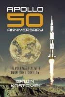 Apollo 50 Anniversary: The moon was real with marvelous technology - Erwin Kostomai - cover