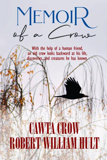 Memoir Of A Crow