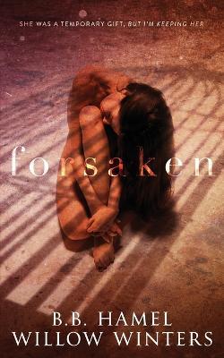 Forsaken - Willow Winters,B B Hamel - cover