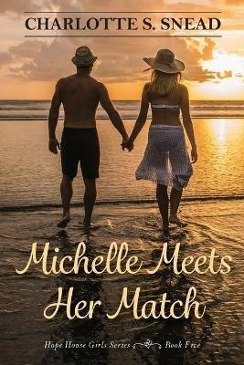 Michelle Meets Her Match - Charlotte S Snead - cover