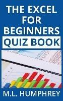 The Excel for Beginners Quiz Book