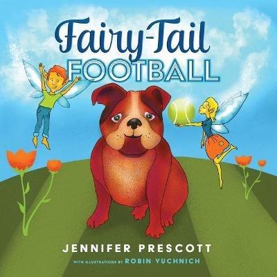 Fairy-Tail Football - Jennifer Prescott - cover