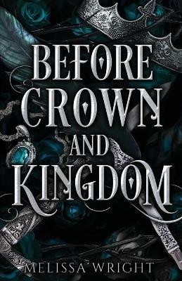 Before Crown and Kingdom - Melissa Wright - cover