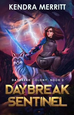 Daybreak Sentinel - Kendra Merritt - cover