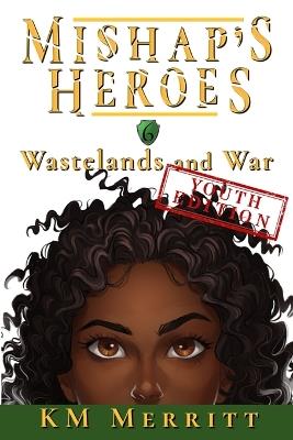 Wastelands and War Youth Edition - Km Merritt - cover