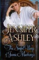 The Sinful Ways of Jamie Mackenzie - Jennifer Ashley - cover