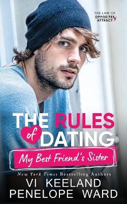 The Rules of Dating My Best Friend's Sister - VI Keeland,Penelope Ward - cover