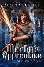 Merlin's Apprentice: Warrior Rising