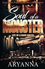 Soul of a Monster: Life of a Rare Breed