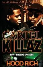 Cartel Killaz: Envy Breeds Savages