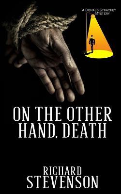 On The Other Hand, Death - Richard Stevenson - cover