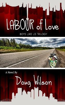 Labour of Love - Doug Wilson - cover