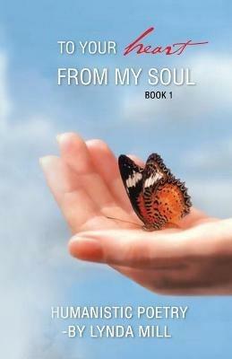 To Your Heart From My Soul Book 1 - Lynda Mill - cover