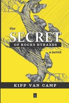 The Secret of Rocks Hyraxes - Kipp Van Camp - cover